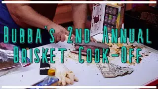 Bubba's 2nd Annual Brisket Cook Off