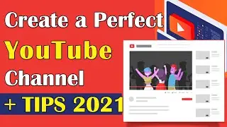 How To Create a YouTube Channel | YouTube Growth Tips | YouTube SEO Beginners Guide