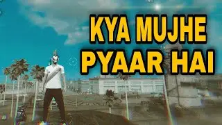 KYA MUJHE PYAAR HAI ♥️ ||FREE FIRE||⚜️SHORT MONTAGE VIDEO⚜️ #TOTALGAMING🔥