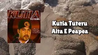 Kutia Tuteru - Aita E Peapea (Official Visualiser)