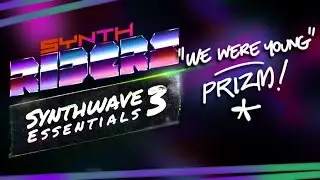 We Were Young FC Master Force - Synth Riders PSVR2 (Synthwave Essentials 3)