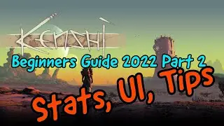 Kenshi Beginner Guide 2021-2022 Part 2| Stats | UI | Tips