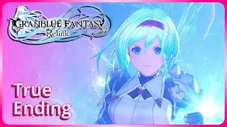 『Granblue Fantasy Relink』True Ending