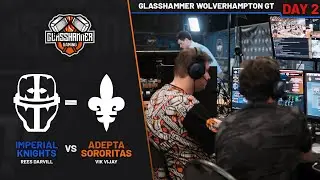 Glasshammer Wolverhampton GT FINAL - Imperial Knights vs Adepta Sororitas