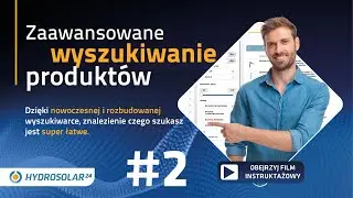 Przewodnik Hydrosolar24 - 02. Zaawansowane wyszukiwanie produktów