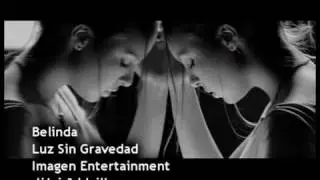 Belinda - Luz Sin Gravedad