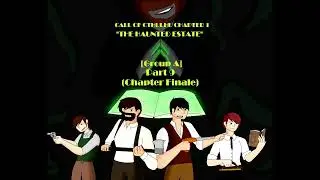 Let's Play Call of Cthulhu Tabletop RPG | Chapter 1: "The Haunted Estate" | Group A Part 9