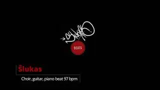 Šlukas - Choir, Guitar, Piano Hip hop Beat 064. 97 bpm