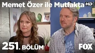 Memet Özer ile Mutfakta 251. Bölüm - Murat Serezli ve Yeliz Akkaya