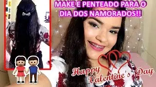 Maquiagem e Cabelo - Dia dos namorados!