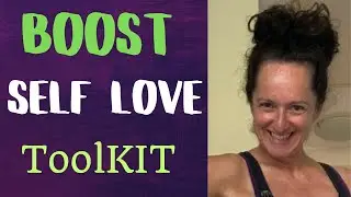BOOST Your Self LOVE - Toolkit 1
