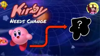 Why Kirby Needs Change | MarieMoments