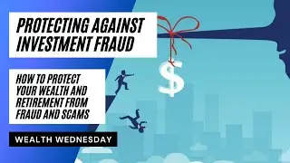 Protect Your Retirement From Investment Fraud: A Checklist to Avoid Retirement Fraud and Scams