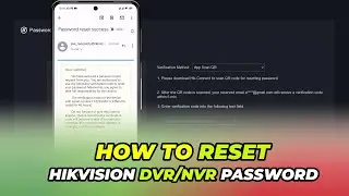 How To Reset Hikvision DVR Password | Hikvision Password Reset