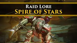 Destiny 2 Lore - Spire of Stars Raid Lore & Story! (Vaulted Raid Lore)