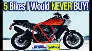 5 Motorcycles I WILL NEVER BUY