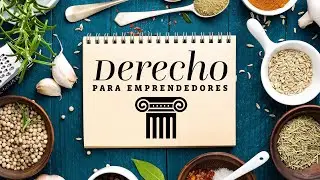 Derecho para emprendedores | Cómo proteger una receta