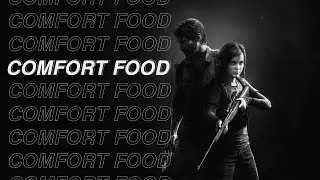 Comfort Food Episode 11: The Last of Us with Blair Johnson and Nick Borelli