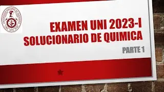 UNI 2023 Exam I Chemistry Solution - Part 1. Matter/Stoichiometry/Alkenes/Acid-Base Theory