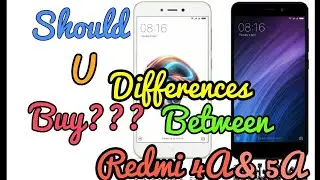 Diffrences Between Redmi 4a and 5a Should U Buy My Recommendation || Hindi - हिन्दी