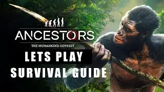 Ancestors - Survival Guide | Anfänger Tipps 🐵 Ancestors The Humankind Odyssey 