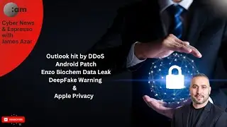Cyber News: Outlook hit by DDoS, Android Patch, Enzo Biochem Data Leak, DeepFake 🚨 & Apple Privacy