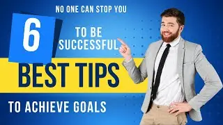 How to be successful in life | How to achieve your goals