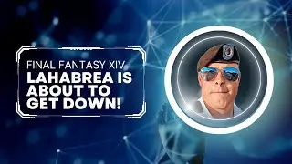 Lahabrea is about to get down!