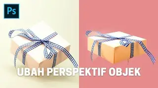 Cara Mengubah Perspektif Object menggunakan Photoshop