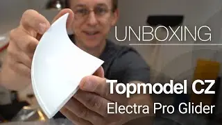 Topmodel CZ Electra Pro Glider Unboxing