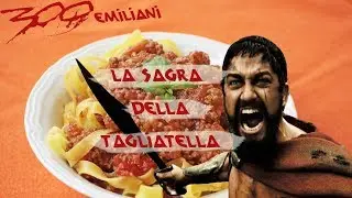 300 Emiliani -  Ep. 1 LA SAGRA DELLE TAGLIATELLE (parodia 300)