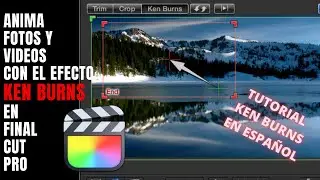 Como Animar Fotos en Final Cut Pro: Efecto Ken Burns