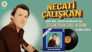 Necati Caliskan Ben Bir Askin Kurbaniyim Full Album