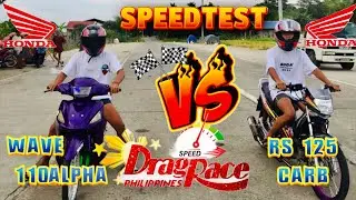HONDA WAVE 110 ALPHA VS. RS 125 CARB | DRAGRACE | SPEEDTEST | BATTLE OF HONDA