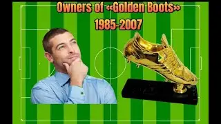 List of all Golden Boot winners from 1985-2007 #shorts