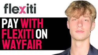 How To Make a Purchase On WayFair Using Flexiti Financial Card! | COMPLETE GUIDE 2024