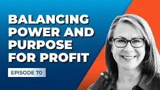 Balancing Power and Purpose for Profit with Bridget Harris [Gross Profit Podcast]