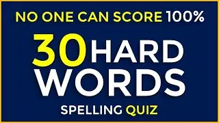 Spelling Quiz - CAN YOU SCORE 30/30? | Part #60