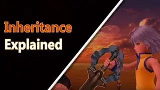 Inheritance EXPLAINED | Kingdom Hearts Explained