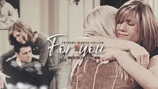 friends | I'll be there for you [collab]