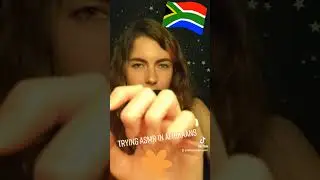 Afrikaans ASMR from tiktok 🇿🇦🥰 