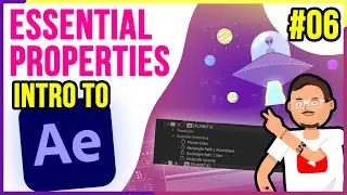 Intro to AFTER EFFECTS for BEGINNERS 6: Work even smarter with Essential Properties