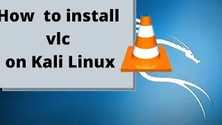 how to install vlc on Kali Linux ( Ubuntu.mint. all Linux ) in hindi