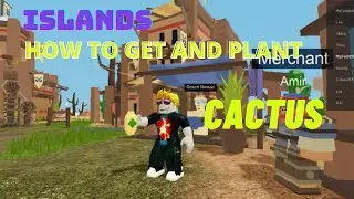 How to GET AND PLANT CACTUS SEEDS  - Islands - Roblox
