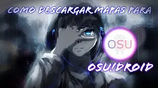 Como descargar mapas para osu!droid