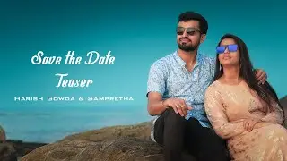 Harish Gowda & Sampretha || Pre wedding || Teaser || 2020