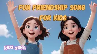 Fun Friendship Song for Kids: Learn How to Make Friends with Joy! #kidsvideo