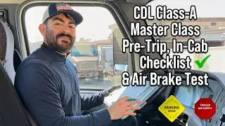 CDL Class-A Master Class | Full Pre-Trip, In-Cab Checklist & Air Brakes Test Exam | 2024 New Test