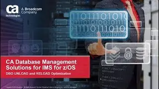 CA Database Management for IMS for z/OS: DBO UNLOAD and RELOAD Optimization