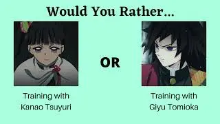 Would You Rather Demon Slayer edition Part 21